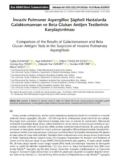 İnvaziv Pulmoner Aspergilloz Şüpheli Hastalarda Galaktomannan ve Beta Glukan Antijen Testlerinin Karşılaştırılması